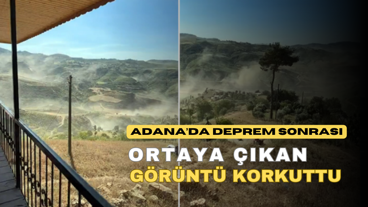 Adana’da Deprem Sonrası Ortaya Çıkan Görüntü Korkuttu!