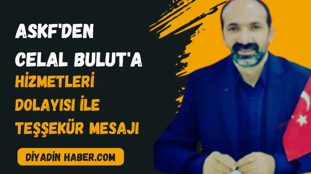 ASKF’DEN CELAL BULUT’A HİZMETLERİ DOLAYISI İLE TEŞEKKÜR MESAJI