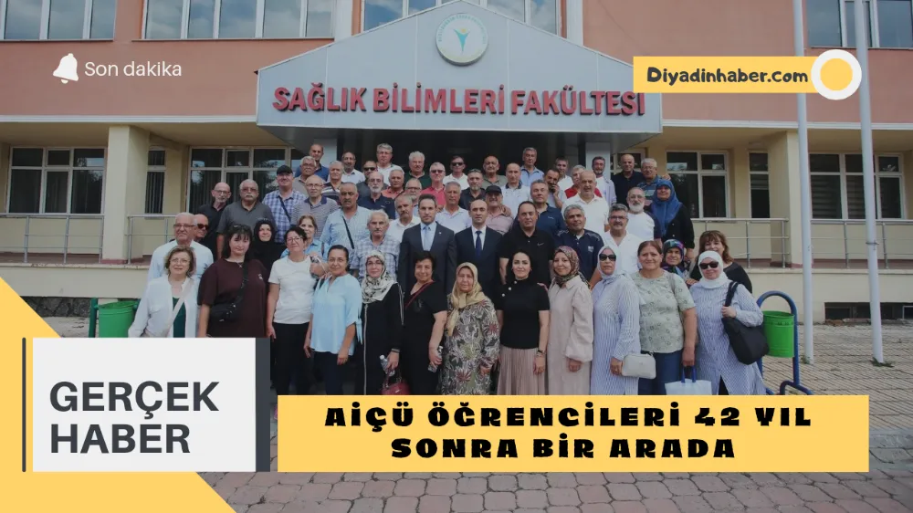 AİÇÜ ÖĞRENCİLERİ 42 YIL SONRA BİR ARADA 