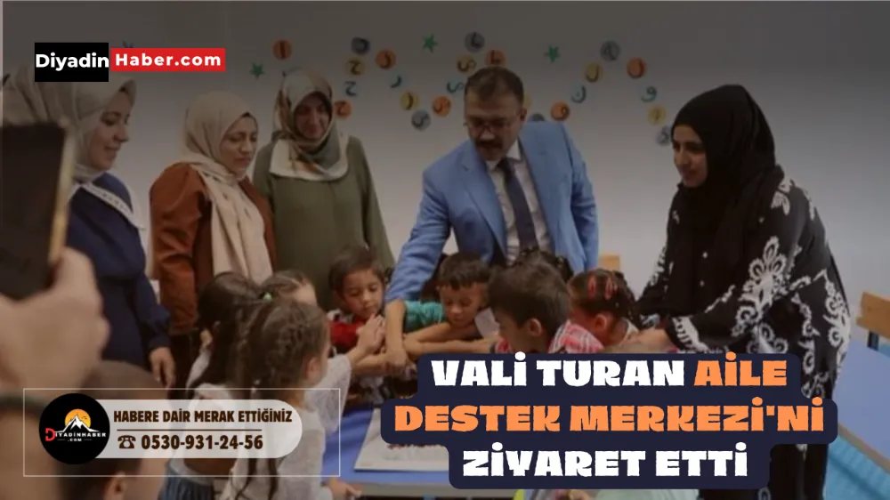 VALİ TURAN AİLE DESTEK MERKEZİ