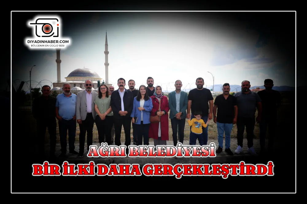 AĞRI BELEDİYESİ BİR İLKİ DAHA GERÇEKLEŞTİRDİ.