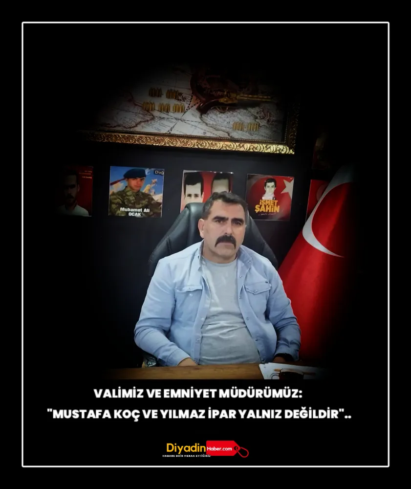 VALİMİZ VE EMNİYET MÜDÜRÜMÜZ: 