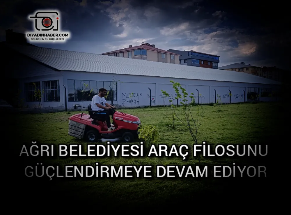 AĞRI BELEDİYESİ ARAÇ FİLOSUNU GÜÇLENDİRMEYE DEVAM EDİYOR.