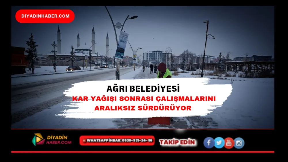 Ağrı Belediyesi Kar Yağışı Sonrası Çalışmalarını Aralıksız Sürdürdü.