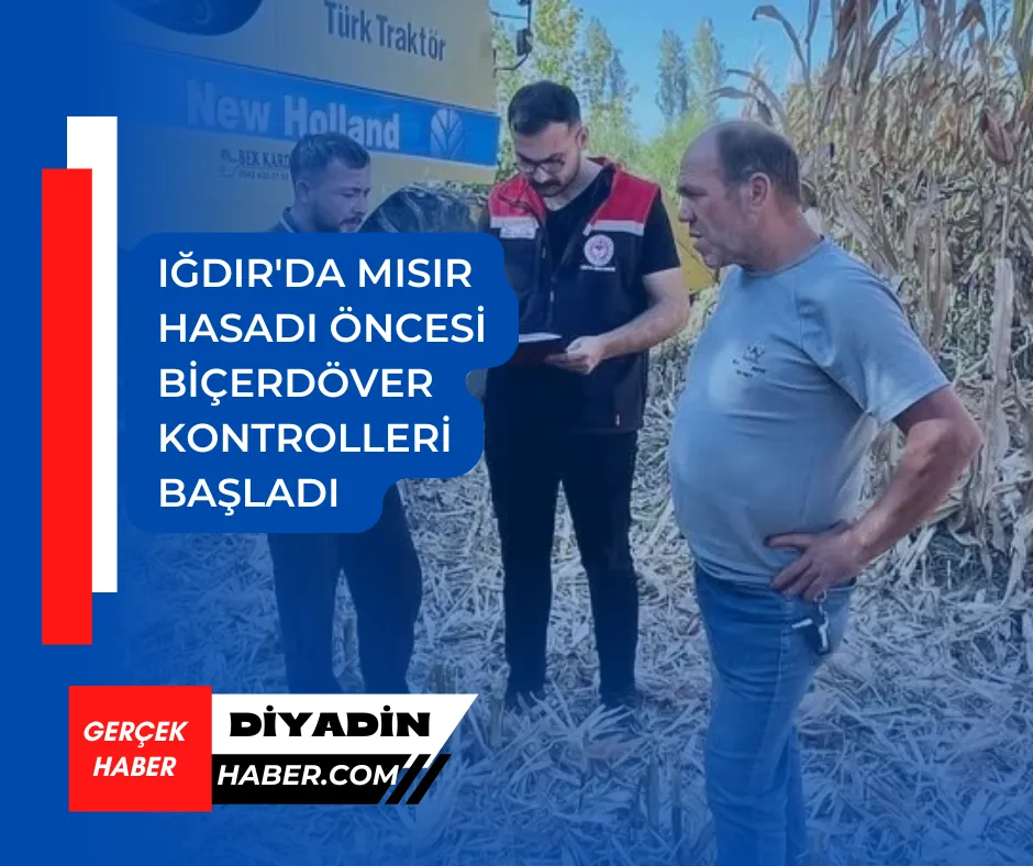 Iğdır’da Mısır Hasadı Öncesi Biçerdöver Kontrolleri Başladı.