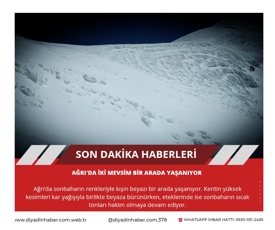 Ağrı’da iki mevsim bir arada yaşanıyor.
