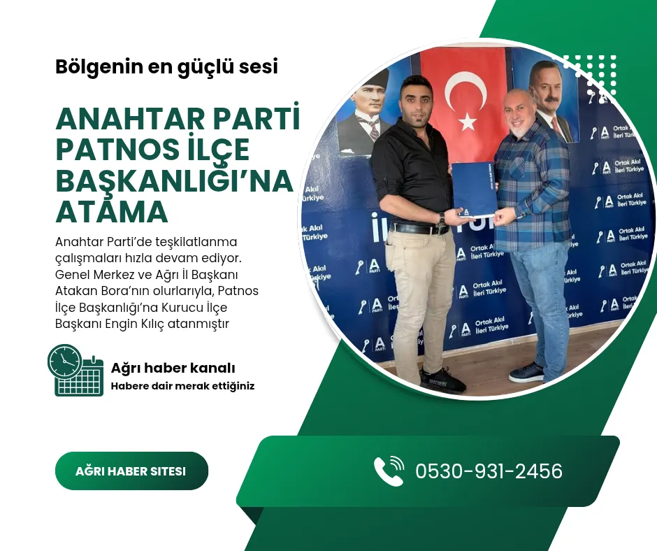 ANAHTAR PARTİ PATNOS İLÇE BAŞKANLIĞI’NA ATAMA