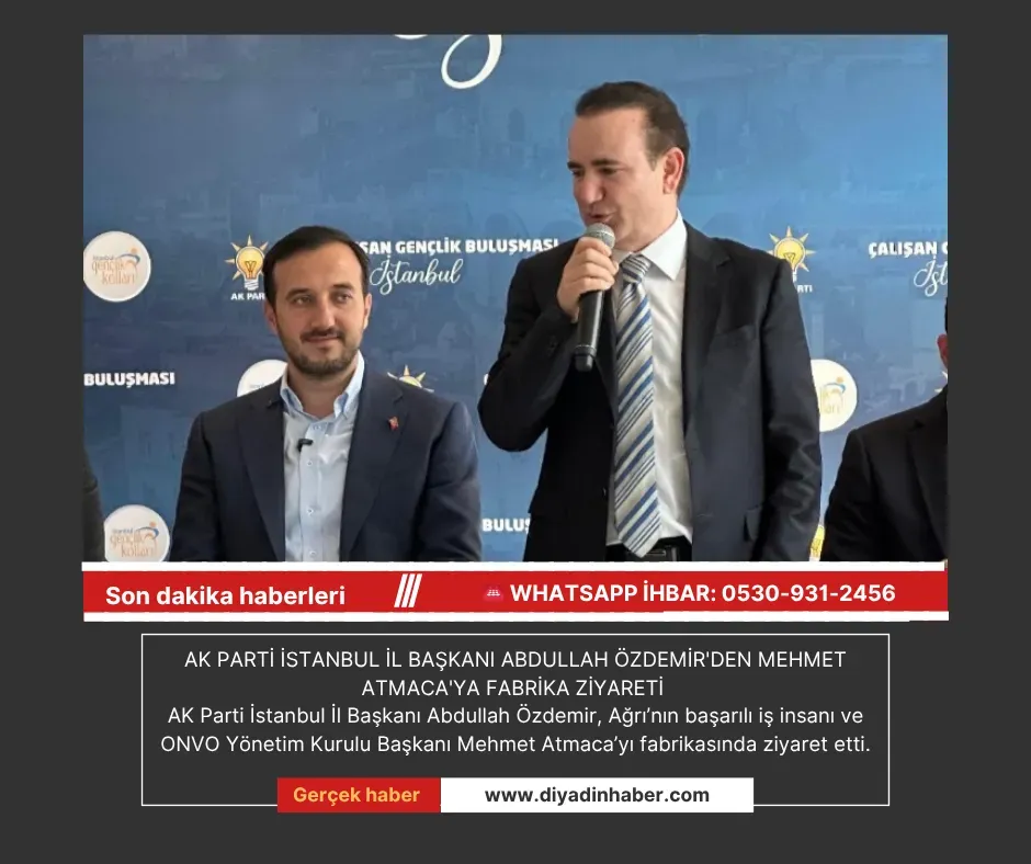 AK Parti İstanbul İl Başkanı Abdullah Özdemir’den Mehmet Atmaca’ya Fabrika Ziyareti