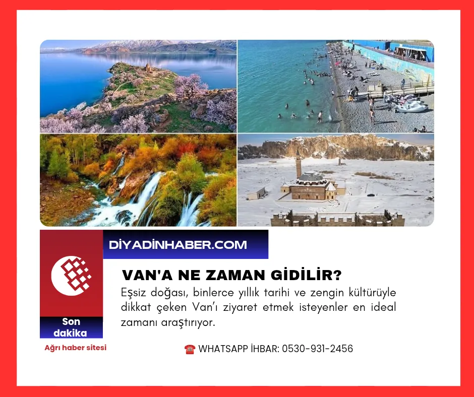 Van’a ne zaman gidilir?