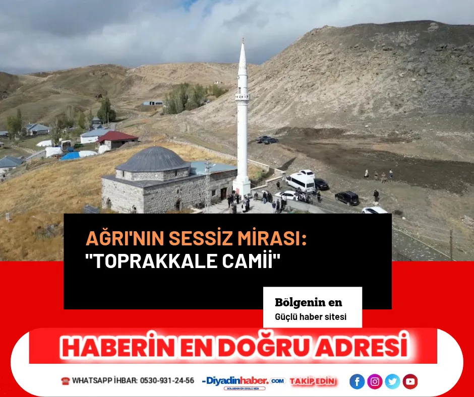 Ağrı’nın Sessiz Mirası: “Toprakkale Camii”