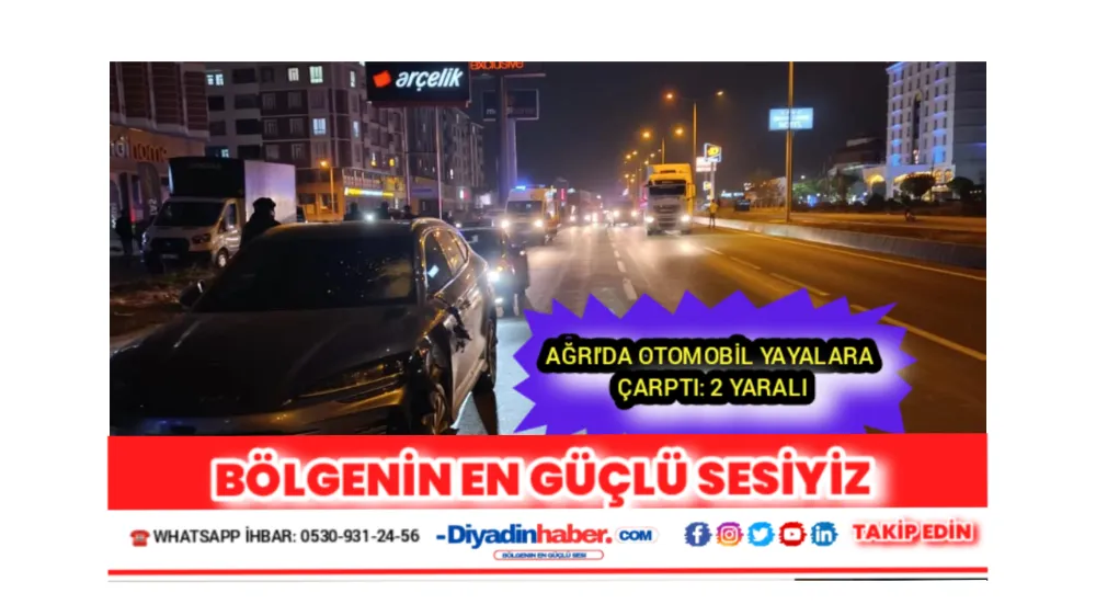 Ağrı’da Otomobil Yayalara Çarptı: 2 Yaralı