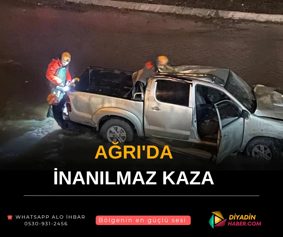 Ağrı’da inanılmaz kaza
