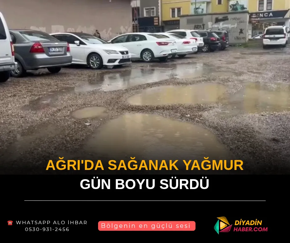 Ağrı’da Sağanak Yağmur Gün Boyu Sürdü.