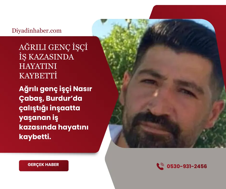 Ağrılı Genç İşçi İş Kazasında Hayatını Kaybetti.