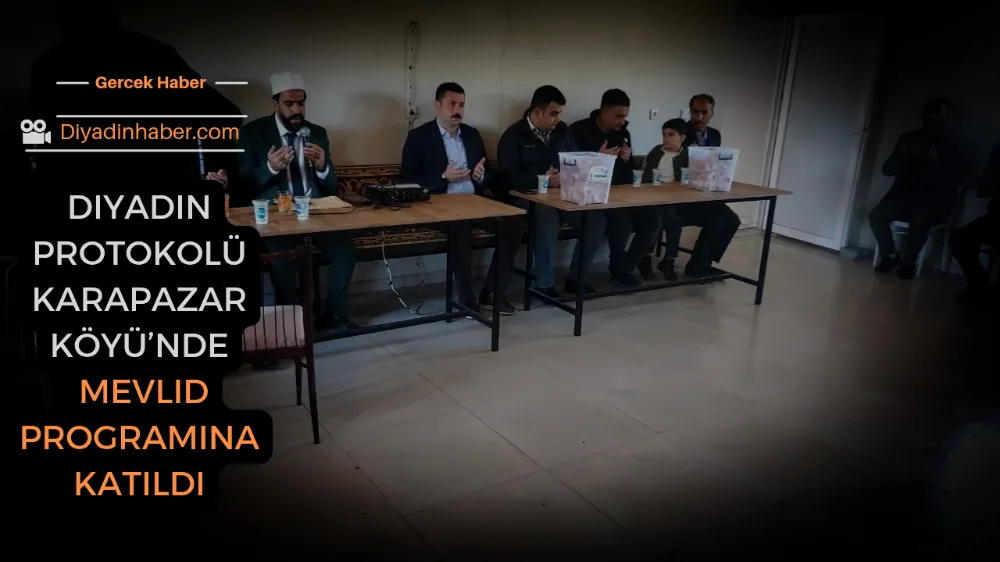 Diyadin Protokolü Karapazar Köyü’nde Mevlid Programına Katıldı.