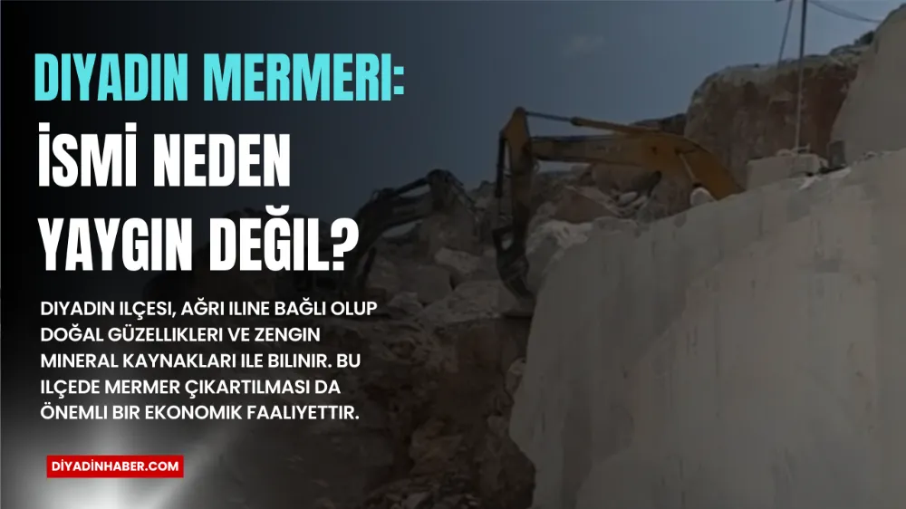 Diyadin Mermeri: İsmi Neden Yaygın Değil?