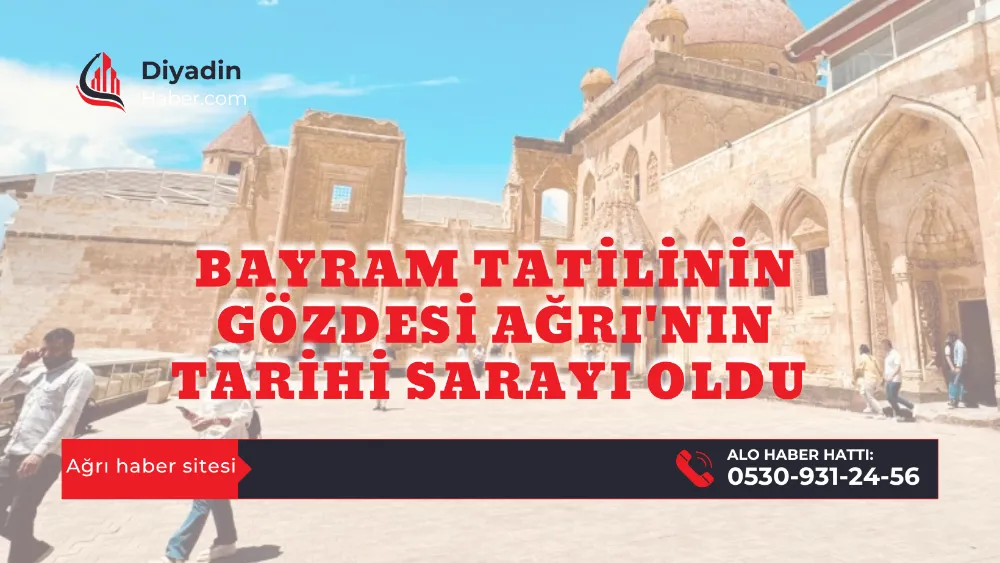 Bayram Tatilinin Gözdesi Ağrı’nın Tarihi Sarayı Oldu.
