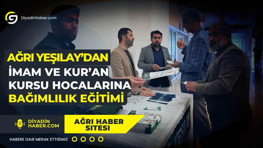 Ağrı Yeşilay’dan İmam ve Kur’an Kursu Hocalarına Bağımlılık Eğitimi
