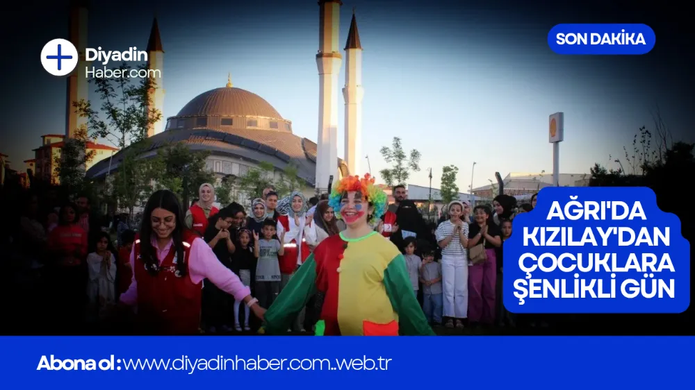 Ağrı’da Kızılay’dan Çocuklara Şenlikli Gün