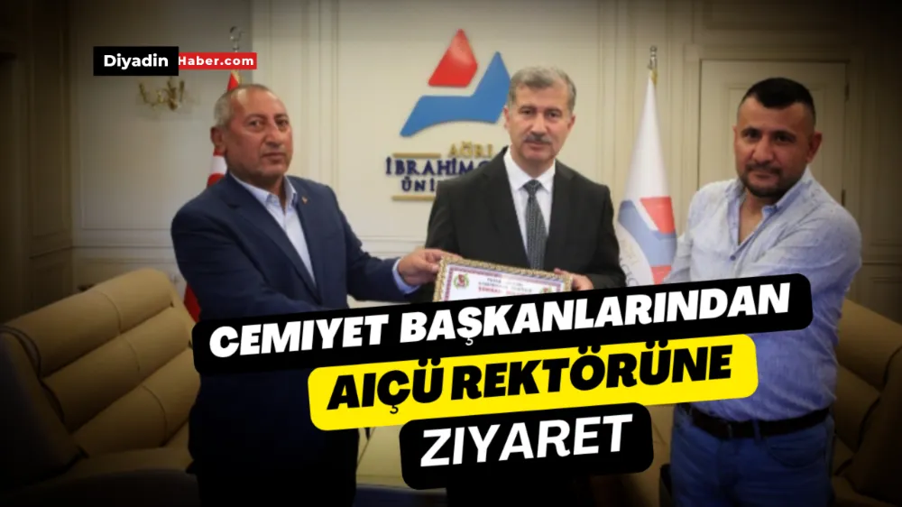 CEMİYET  BAŞKANLARINDAN  AİÇÜ  REKTÖRÜNE   ZİYARET..
