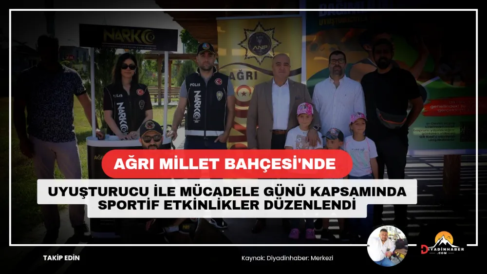 Ağrı Millet Bahçesi’nde Uyuşturucu ile Mücadele Günü Kapsamında Sportif Etkinlikler Düzenlendi.