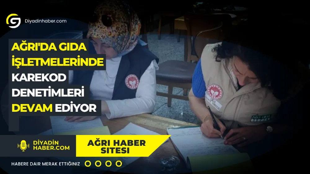Ağrı’da Gıda İşletmelerinde Karekod Denetimleri Devam Ediyor.