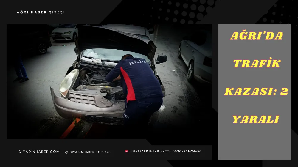 Ağrı’da Trafik Kazası: 2 Yaralı