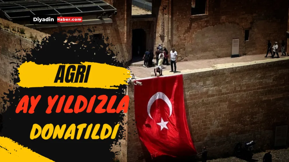 Ağrı, Ay Yıldızla Donatıldı.