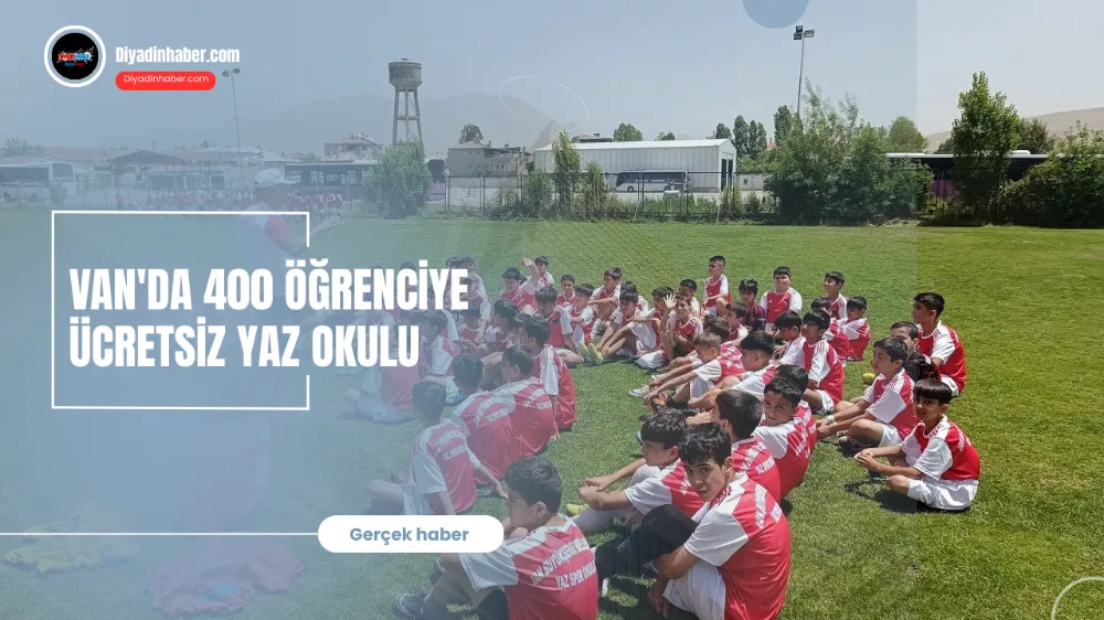 Van’da 400 öğrenciye ücretsiz yaz okulu 