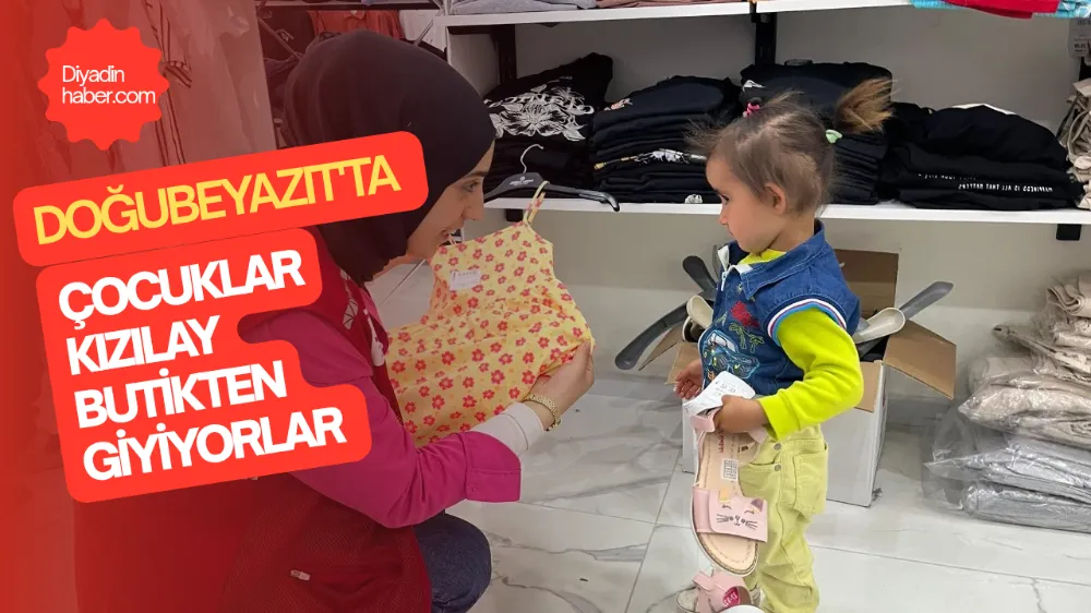 Doğbayazıtlı Çocuklar Kızılay butikten giyiniyorlar.