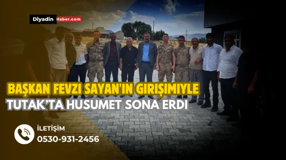 Başkan Fevzi Sayan’ın Girişimiyle Tutak’ta Husumet Sona Erdi.
