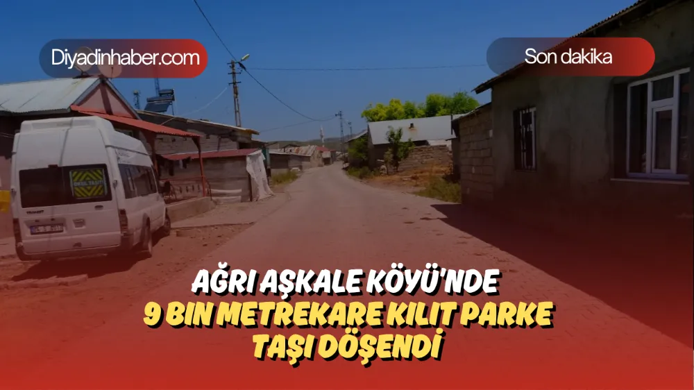 Ağrı Aşkale Köyü’nde 9 Bin Metrekare Kilit Parke Taşı Döşendi.