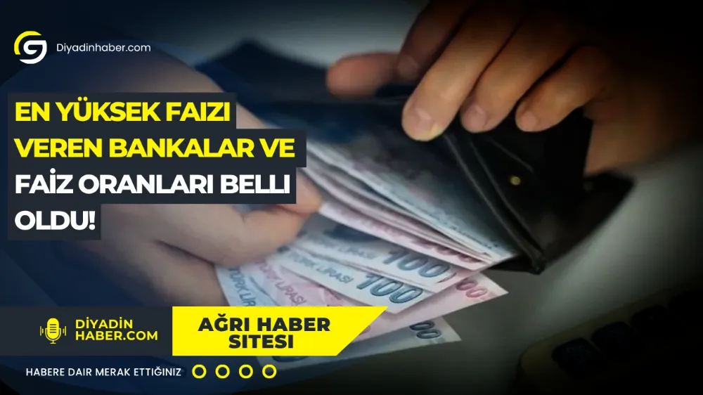 En yüksek faizi veren bankalar ve faiz oranları belli oldu!