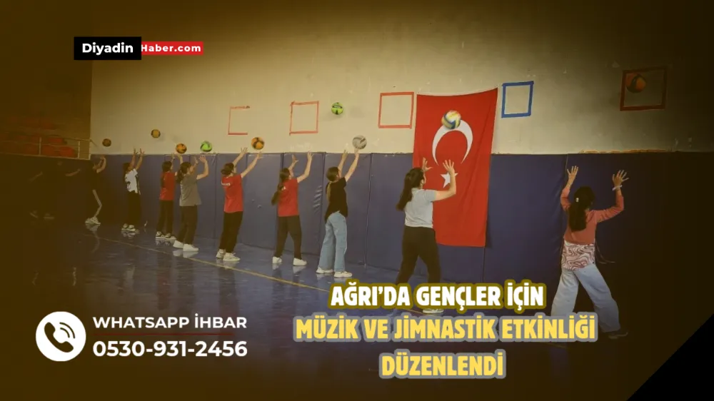 Ağrı’da gençler için müzik ve jimnastik etkinliği düzenlendi.