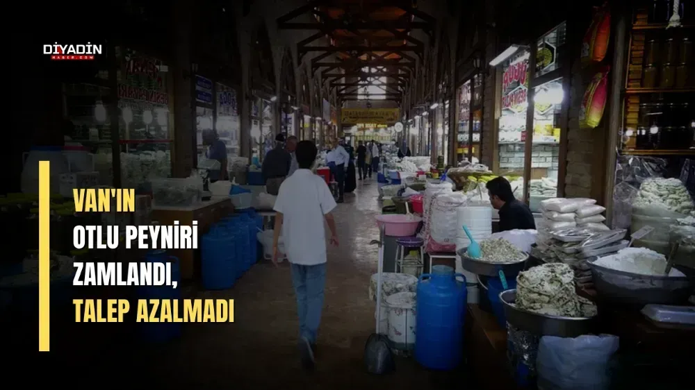 Van’ın otlu peyniri zamlandı, talep azalmadı.