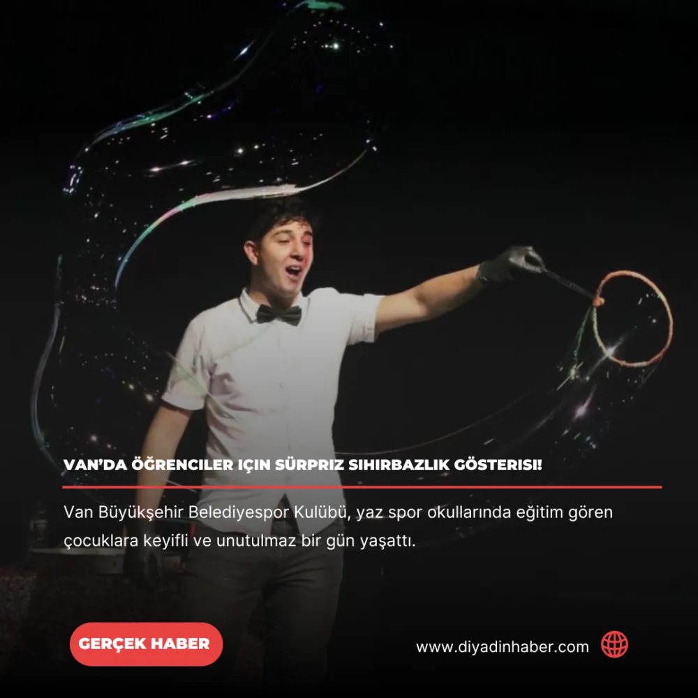 Van’da öğrenciler için sürpriz sihirbazlık gösterisi!