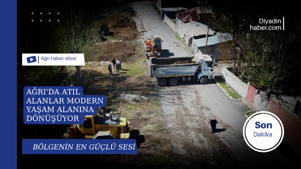 Ağrı’da Atıl Alanlar Modern Yaşam Alanına Dönüşüyor.