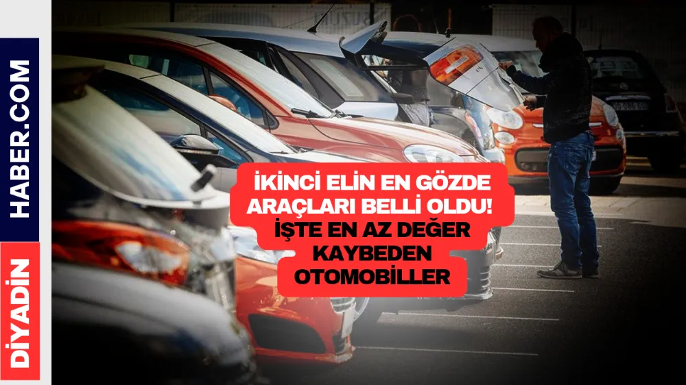 İkinci elin en gözde araçları belli oldu! İşte en az değer kaybeden otomobiller