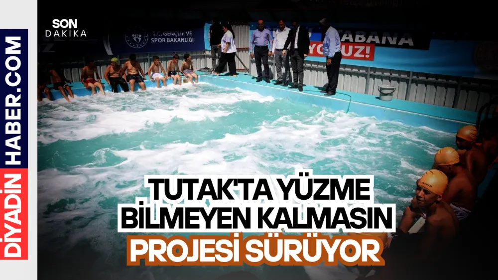 Tutak’ta ‘Yüzme Bilmeyen Kalmasın’ projesi sürüyor.