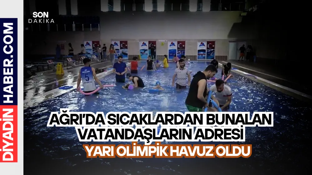 Ağrı’da Sıcaklardan Bunalan Vatandaşların Adresi Yarı Olimpik Havuz Oldu.