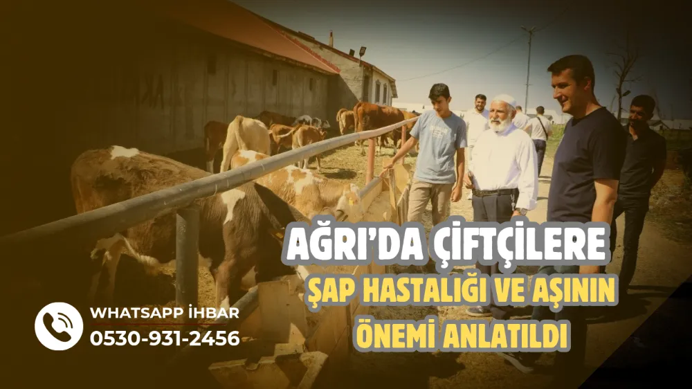 Ağrı’da çiftçilere şap hastalığı ve aşının önemi anlatıldı.