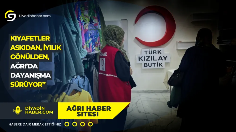 Kıyafetler Askıdan, İyilik Gönülden, Ağrı’da Dayanışma Sürüyor”