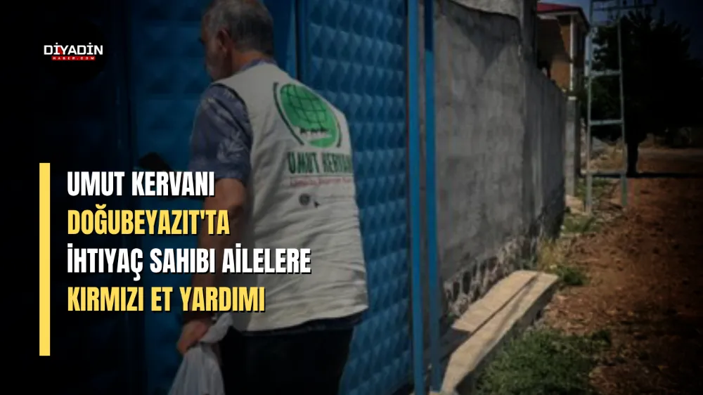Umut Kervanı Doğubayazıt