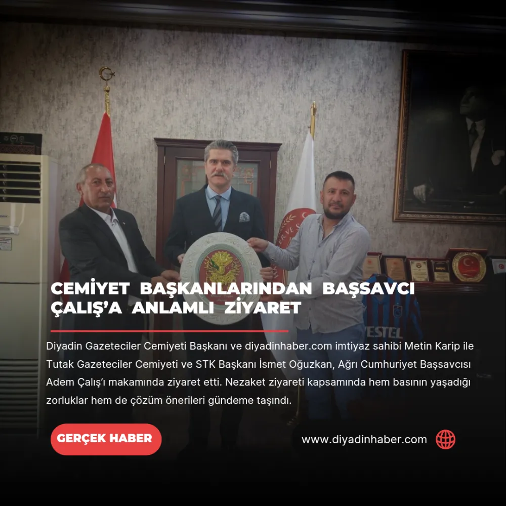 CEMİYET BAŞKANLARINDAN BAŞSAVCI ÇALIŞ’A ANLAMLI ZİYARET