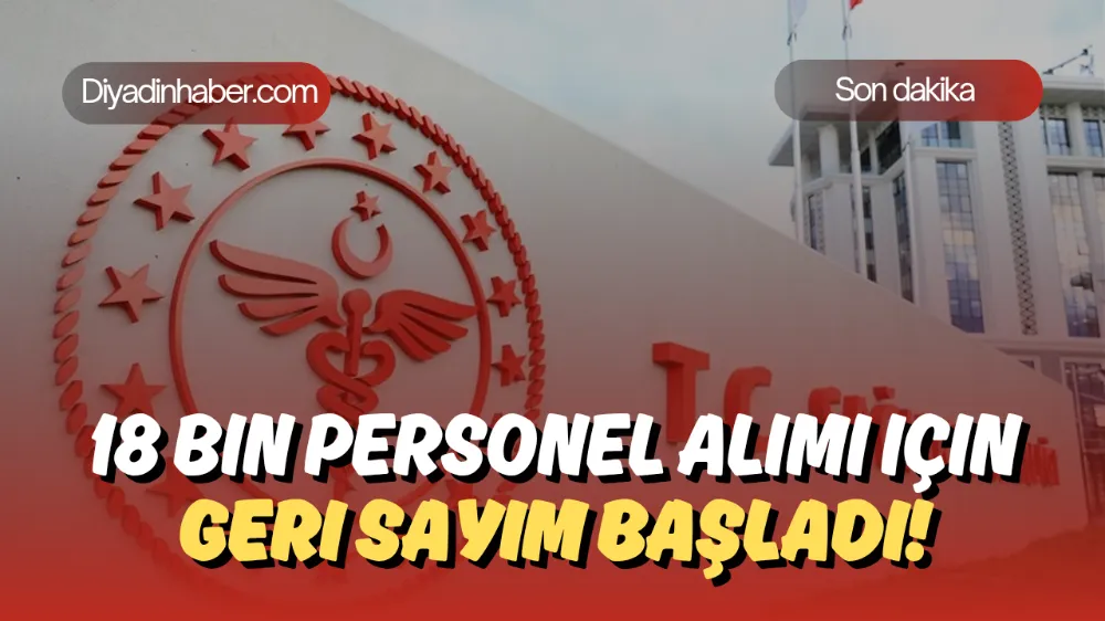 18 bin personel alımı için geri sayım başladı!