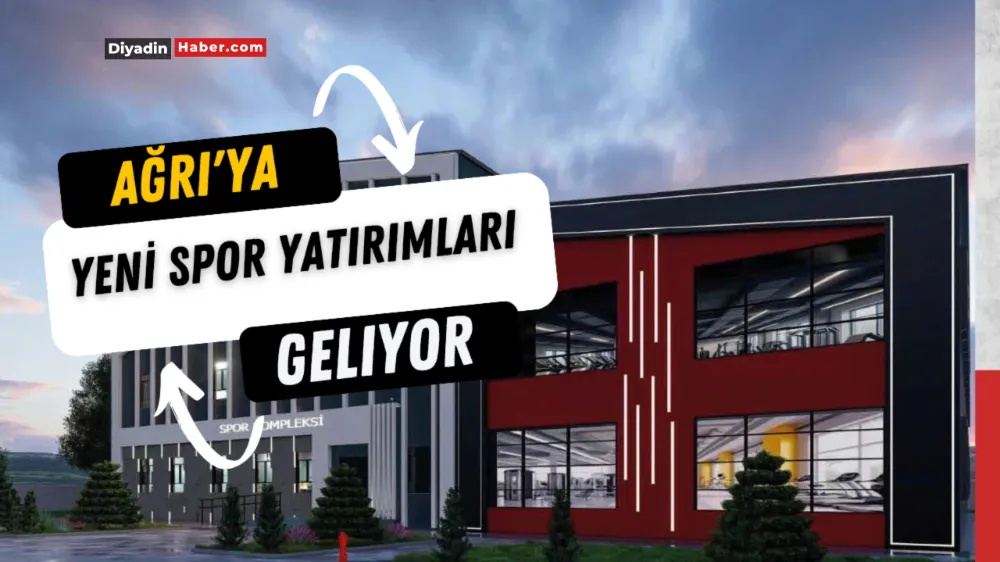 Ağrı’ya Yeni Spor Yatırımları Geliyor.